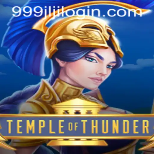 Temple of Thunder: The Legendary Challenge Awaits with 999jlji
